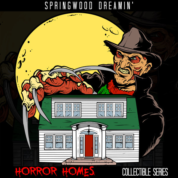 Springwood Dreamin - Horror Homes Series