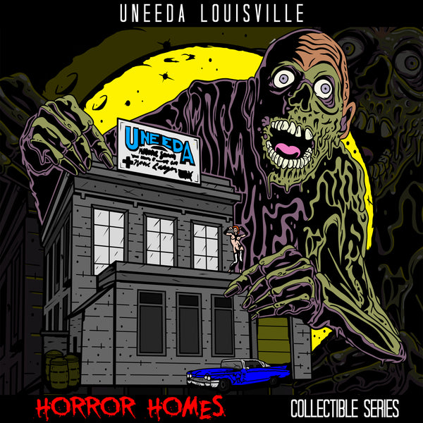 UNEEDA Louisville - Horror Homes Series